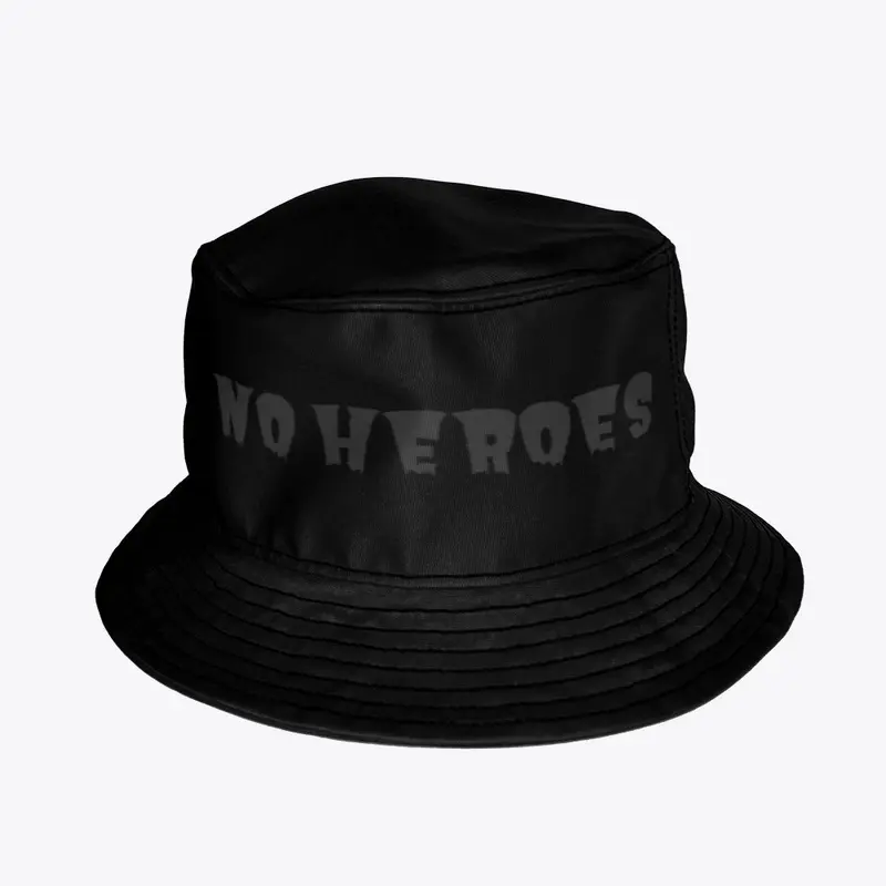 No Heroes Bucket Hat